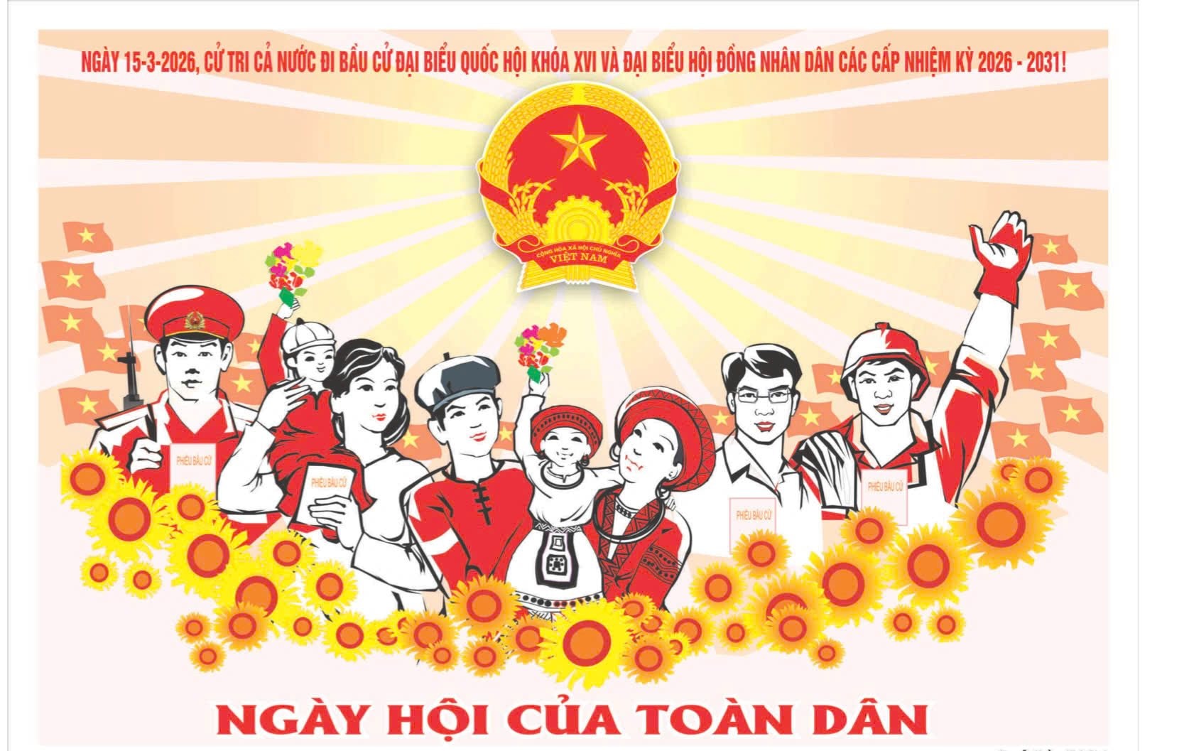 Ngày bầu cử  đại biểu Quốc hội khóa XVI và đại biểu Hội đồng nhân dân các cấp nhiệm kỳ 2026 – 2031. Chủ Nhật - Ngày 15 tháng 3 năm 2026