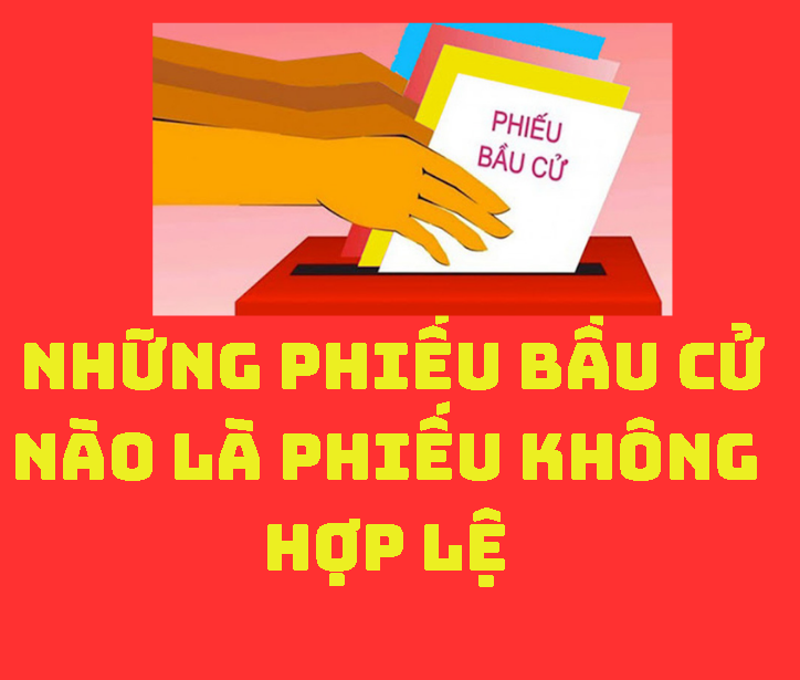 Những phiếu bầu cử nào là phiếu không hợp lệ